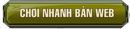 Btn Chơi Nhanh